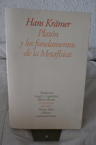 Platon Y Los Fundamentos De La Metafisica. Hans Kramer