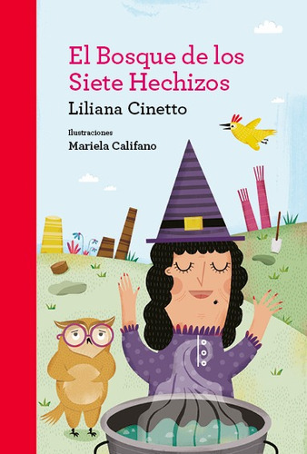 Imagen 1 de 1 de El Bosque De Los Siete Echizos - Liliana Cinetto