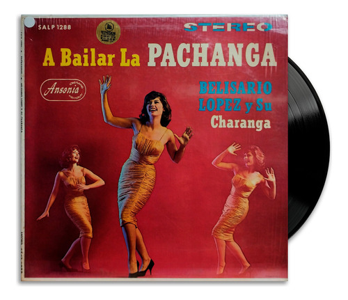 Belisario Lopez Y Su Charanga - A Bailar La Pachanga - Lp