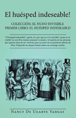 El Hu Sped Indeseable! - Nancy De Ugarte Vargas (paperback)