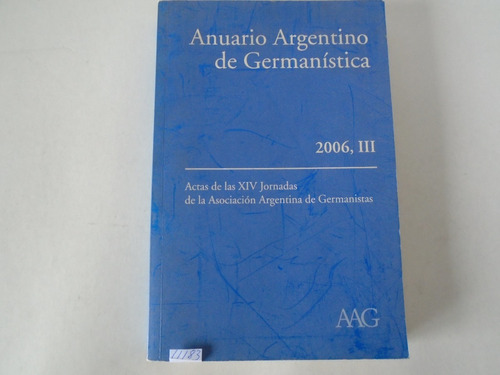 Anuario Argentino De Germanística 2006, I I I