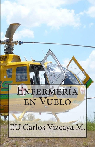 Libro: Enfermería Vuelo (spanish Edition)