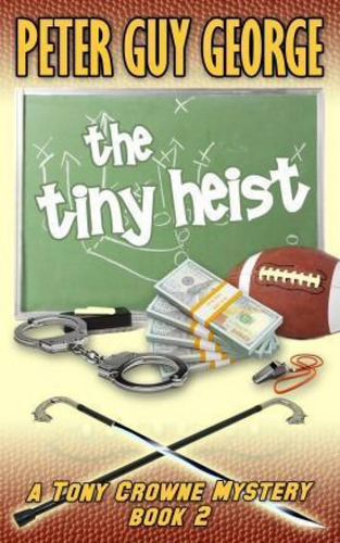 Libro The Tiny Heist - Peter Guy George