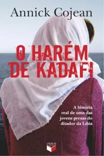 Livro O Harém De Kadafi: A História Real De Uma Das Jovens