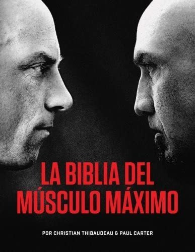 Libro: La Biblia Del Musculo Maximo (spanish Edition)
