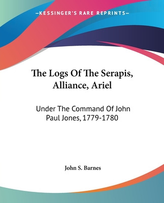 Libro The Logs Of The Serapis, Alliance, Ariel: Under The...