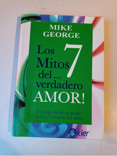 Los 7 Mitos Del Verdadero Amor Mike George 