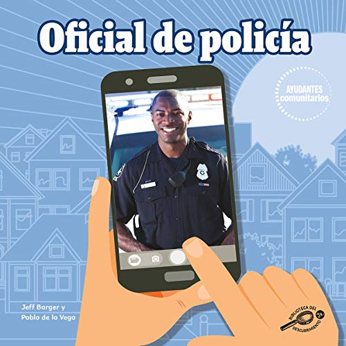 Oficial De Policia Grades K - 2: Police Officer -ayudantes C