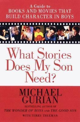 What Stories Does My Son Need - Michael Gurian (paperback)