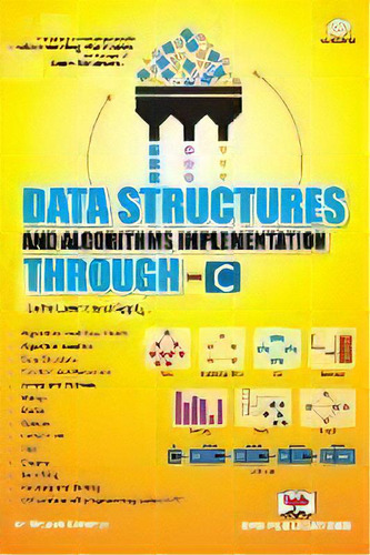 Data Structures And Algorithms Implementation Through C, De Brijesh Bakariya., Vol. 1. Editorial Bpb Publications, Tapa Blanda En Inglés