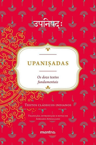 Upanisadas - Os Doze Textos Fundamentais - Mantra: Textos Clássicos Indianos, De Anônimo. Editora Edipro Edicoes Profissionais Ltda, Capa Mole Em Português