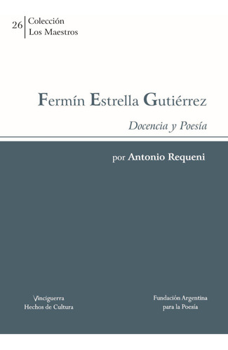 Los Maestros - Fermín Estrella Gutiérrez Por Antonio Requeni