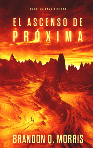 El Ascenso De Próxima: Sciencia Ficción Dura (trilogí, De Morris, Brandon Q.. Editorial Oem, Tapa Blanda En Español