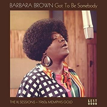 Brown Barbara Got To Be Somebody: The Xl Sessions Lp Vinilo