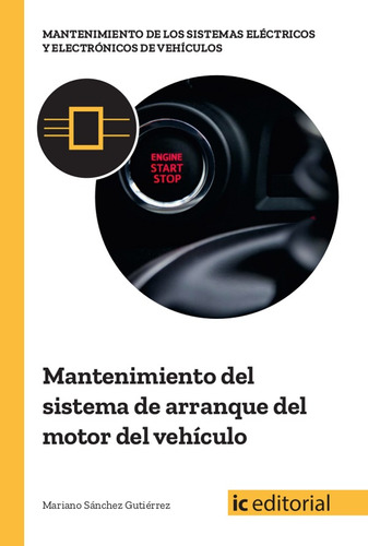 Mantenimiento Del Sistema De Arranque Del Motor Del Vehíc...