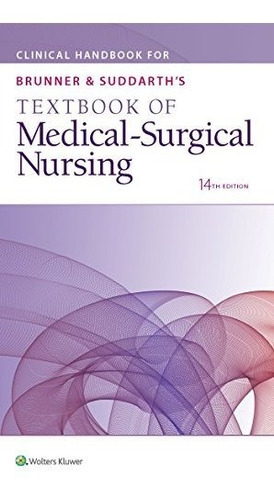 Book : Clinical Handbook For Brunner And Suddarths Textbook