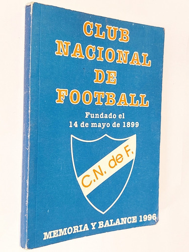 Club Nacional Football Memoria Y Balance 1996