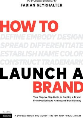 Libro How To Launch A Brand (2nd Edition) : Your Step-by-...