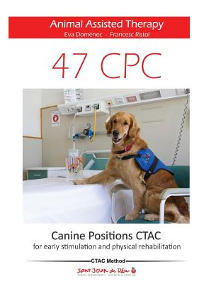 Libro 47 Canine Positions Ctac - Animal Assisted Therapy:...