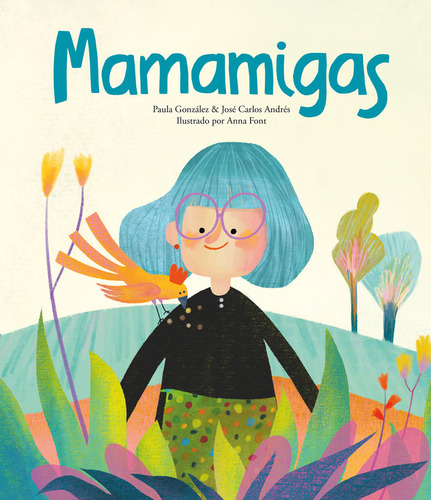 Mamamigas - Andres,jose Carlos/font,anna