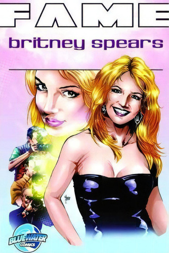 Fame: Britney Spears, De C W Cooke., Vol. 1. Editorial Tidalwave Productions, Tapa Blanda En Inglés