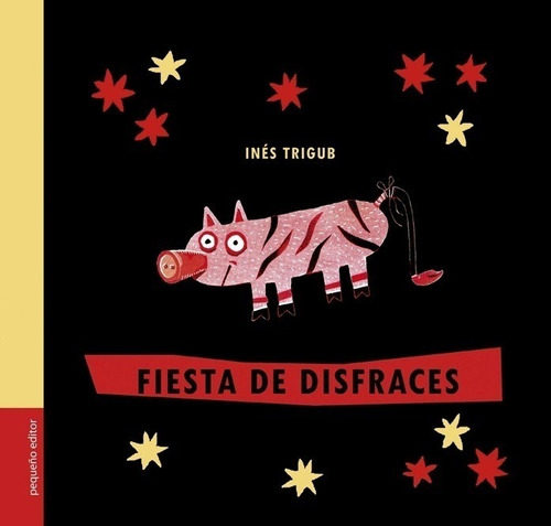 Fiesta De Disfraces (n/ed.) - Panzada De Letras