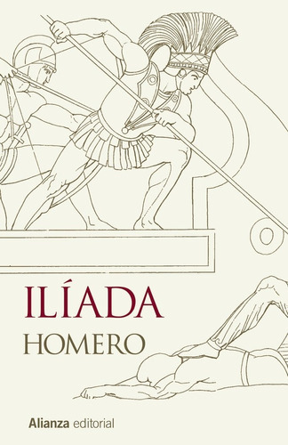 Ilíada, De Homero. Alianza Editorial, Tapa Dura En Español