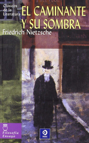 Libro: El Caminante Y Su Sombra / Friedrich Nietzsche