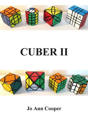 Libro Cuber Ii: How To Solve Various Puzzle Cubes Part Ii...