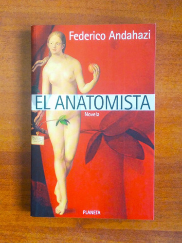 El Anatomista / Federico Andahazi