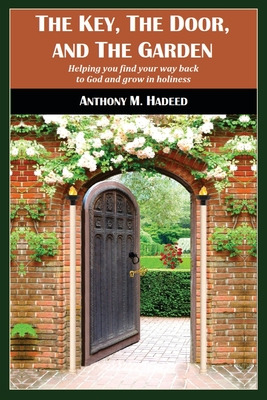 Libro The Key, The Door, And The Garden: Helping You Find...