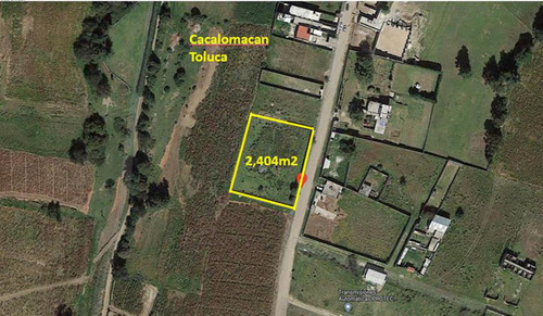 Venta De Terreno Ejidal En Cacalomacan Toluca