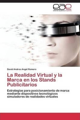 La Realidad Virtual Y La Marca En Los Stands Publicitario...