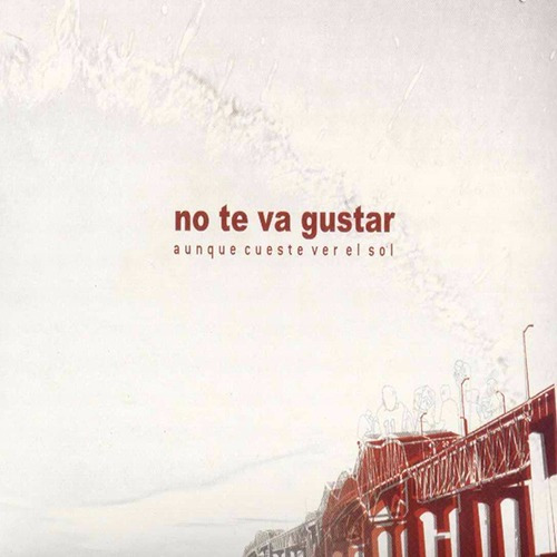 No Te Va Gustar Aunque Cueste Ver El Sol Cd Nuevo En Stock