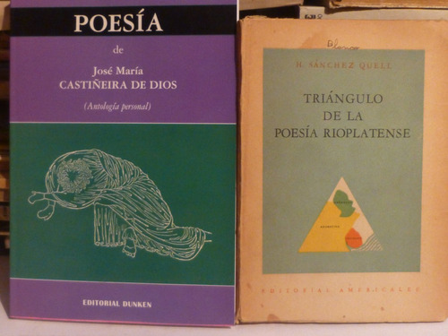 Lote X2 Libros Poesia, H Sanchez Quell/ J Castiñeira De Dios