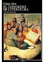 Cesar Aira - El Congreso De Literatura - 1era Edicion