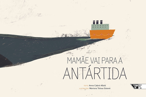 Livro: Mamãe Vai Para A Antártida - Anna Cabré Albós