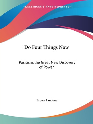 Libro Do Four Things Now: Positism, The Great New Discove...