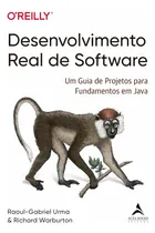 Comprar Livro Desenvolvimento Real De Software: Um Guia De Projetos Para Fundamentos Em Java