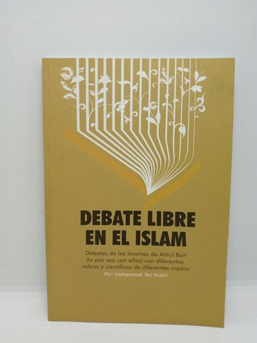 Debate Libre En El Islam - Mohammad Rei Shahri 