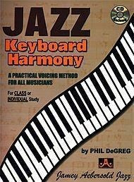 Jazz Keyboard Harmony (with Free Audio Cd) : A Practical Voi