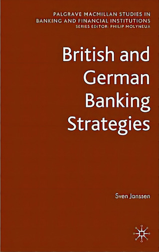 British And German Banking Strategies, De Janssen, S.. Editorial Springer Nature, Tapa Dura En Inglés