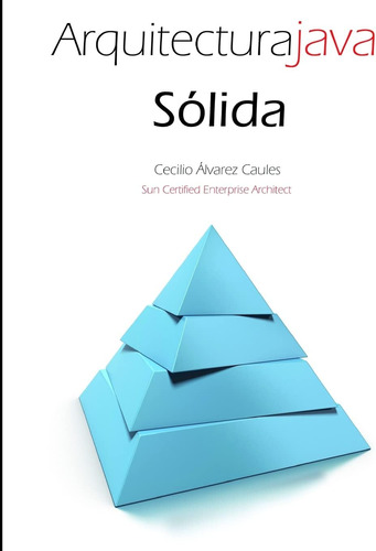 Libro: Arquitectura Java Sólida (spanish Edition)