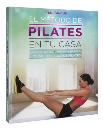 El Método De Pilates En Tu Casa