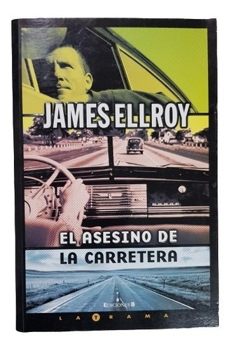 Imagen 1 de 2 de El Asesino De La Carretera Ellroy,james