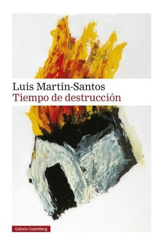 Tiempo De Destruccion - Martin Santos Luis (libro) - Nuevo