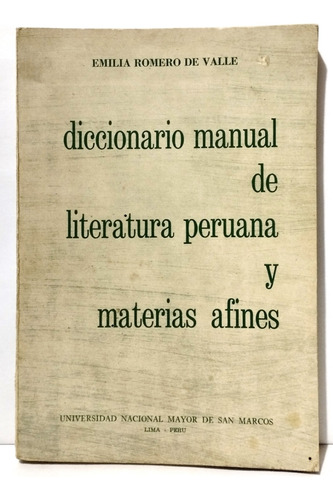 Diccionario Manual De Literatura Peruna Y Materias Afines