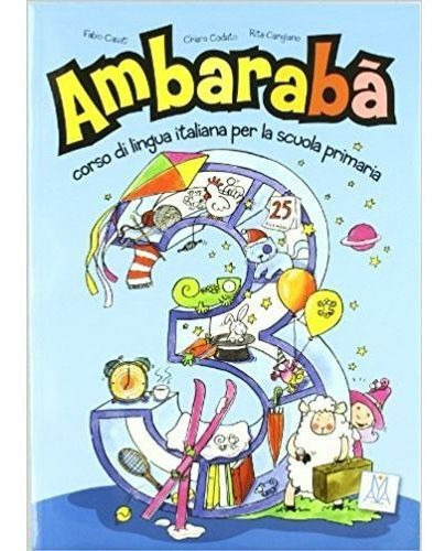 Ambaraba 3 - Libro Dello Studente + A/cd (2), De Casati, Fabio. Editorial Alma Edizioni En Italiano