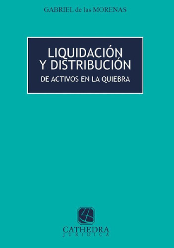 Libro - Liquidación Y Distribución De Activos En La Quiebra
