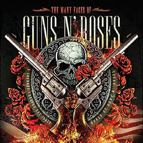 The Many Faces Of Guns And Roses. Hard Rock Cd.